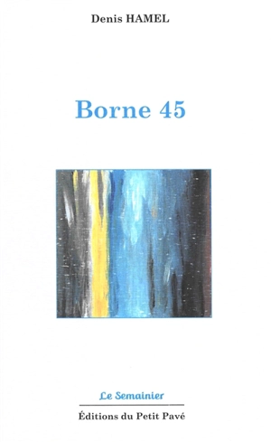 Borne 45 - Denis Hamel
