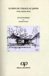 Le sens de l'espace au Japon : vivre, penser, bâtir - Augustin Berque