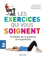 Troubles de la posture et ergonomie - Drouin, Jean