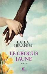 Le crocus jaune - Laila Ibrahim