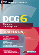 DCG 6, finance d'entreprise : manuel + applications + corrigés : tout-en-un - Arnaud Thauvron