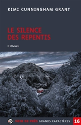 Le silence des repentis - Kimi Cunningham Grant