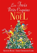 Les trois petits coquins fêtent Noël - Quentin Blake