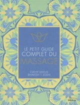 Le petit guide complet du massage - Cathy Meeus