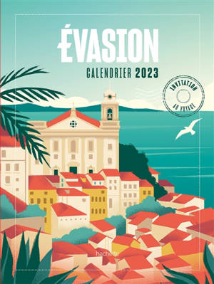 Evasion : calendrier 2023