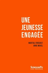 Une jeunesse engagée - Martial Foucault