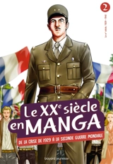 Le XXe siècle en manga. Vol. 2. De la crise de 1929 à la Seconde Guerre mondiale - Hidehisa Nanbô