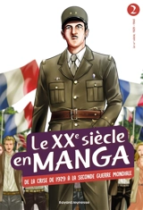 Le XXe siècle en manga. Vol. 2. De la crise de 1929 à la Seconde Guerre mondiale - Hidehisa Nanbô