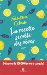 La recette secrète des rêves - Valentina Cebeni