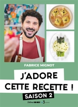 J'adore cette recette !. Vol. 2 - Fabrice Mignot