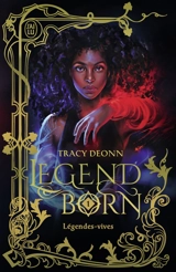 Legendborn. Vol. 1. Légendes-vives - Tracy Deonn