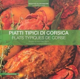Cuisine de Corse : recettes du patrimoine culinaire corse. Plats typiques de Corse. Piatti tipici di Corsica - Jean-Marc Alfonsi