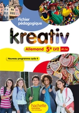 Kreativ, allemand 5e LV2, A1-A2 : nouveau programme cycle 4 : fichier pédagogique - Katrin Goldmann