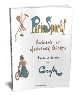 Paris sportif : anciens et nouveaux sports - Crafty