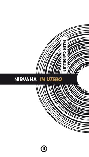 Nirvana, In Utero - Palem Candillier