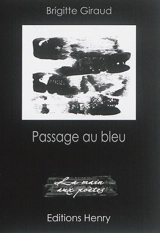 Passage au bleu - Brigitte Giraud