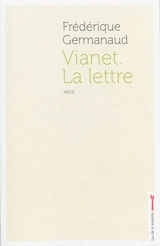 Vianet, la lettre - Frédérique Germanaud