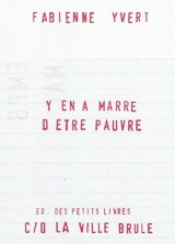 Y en a marre d'être pauvre - Fabienne Yvert