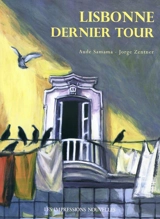 Lisbonne, dernier tour - Jorge Zentner