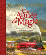 Harry Potter : une année de magie : vivez chaque jour un moment magique avec la saga de J.K. Rowling - J.K. Rowling