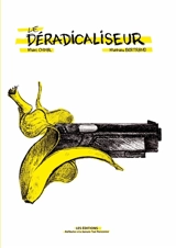 Le déradicaliseur - Marc Chinal