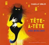 Tête-à-tête avec mon chat - Isabelle Simler