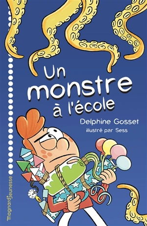 Un monstre à l'école - Delphine Gosset