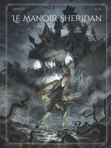 Le manoir Sheridan. Vol. 2. Retour aux enfers - Jacques Lamontagne