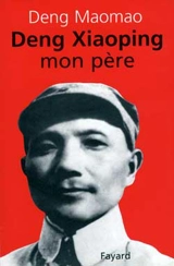 Deng Xiaoping, mon père - Maomao Deng