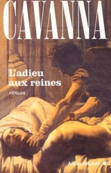 L'adieu aux reines - François Cavanna