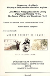 Un penseur républicain à l'époque de la première révolution anglaise : John Milton, Areopagitica for the liberty of unlicens'd printing (1645), The tenure of kings and magistrates (1649) - Christophe Tournu