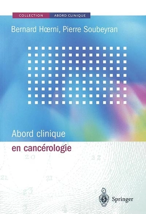 Abord clinique en cancérologie - Bernard Hoerni