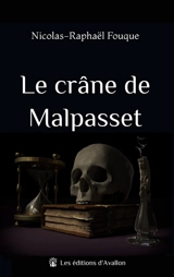 Le crâne de Malpasset - Nicolas-Raphaël Fouque