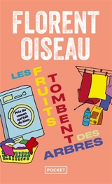Les fruits tombent des arbres - Florent Oiseau