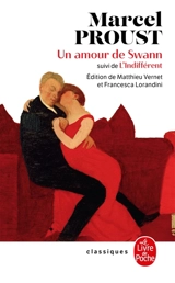 Un amour de Swann. L'indifférent - Marcel Proust