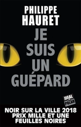 Je suis un guépard - Philippe Hauret