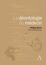 La déontologie du médecin - Philippe Boxho