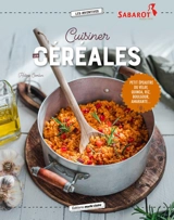 Cuisiner les céréales : petit épeautre du Velay, quinoa, riz, boulgour, amarante... - Hélène Comlan