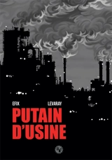 Putain d'usine - Efix
