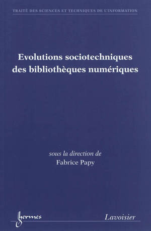 Evolutions sociotechniques des bibliothèques numériques