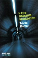 Trivial roman - Hans Joachim Schädlich