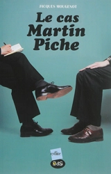 Le cas Martin Piche - Jacques Mougenot