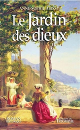 Le jardin des dieux - Anne-Sophie Abissy