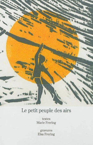 Le petit peuple des airs - Marie Frering