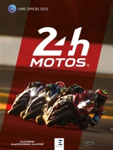24 h motos : livre officiel 2022 - David Dumain