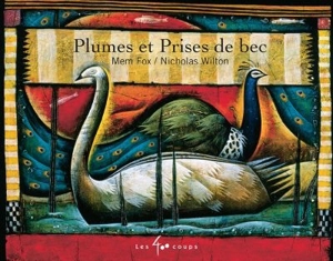 Plumes et prises de bec - Mem Fox