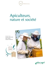 Apiculteurs, nature et société : du travail en solitaire à l'action collective