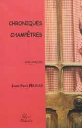 Chroniques champêtres - Jean-Paul Pelras