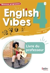 English vibes 4e, cycle 4, A2-B1 : livre du professeur : nouveau programme