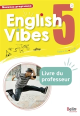 English vibes 5e, cycle 4, A2-B1 : livre du professeur : nouveau programme